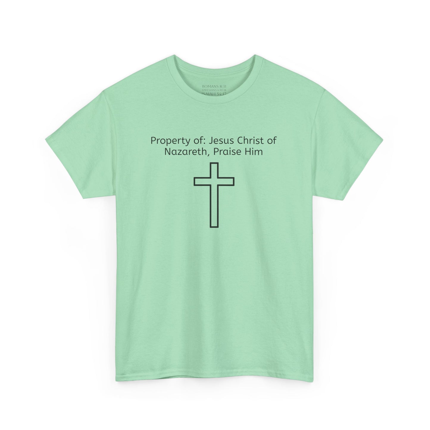 Unisex Heavy Cotton Tee, Property of Jesus Christ of Nazareth
