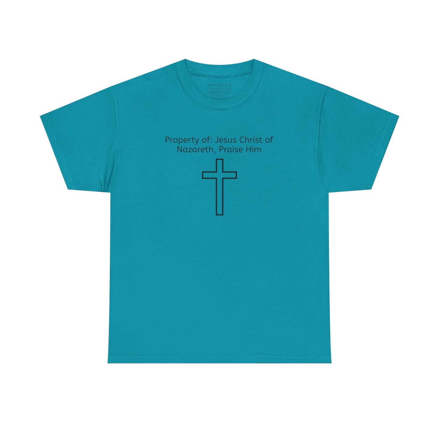 Unisex Heavy Cotton Tee, Property of Jesus Christ of Nazareth