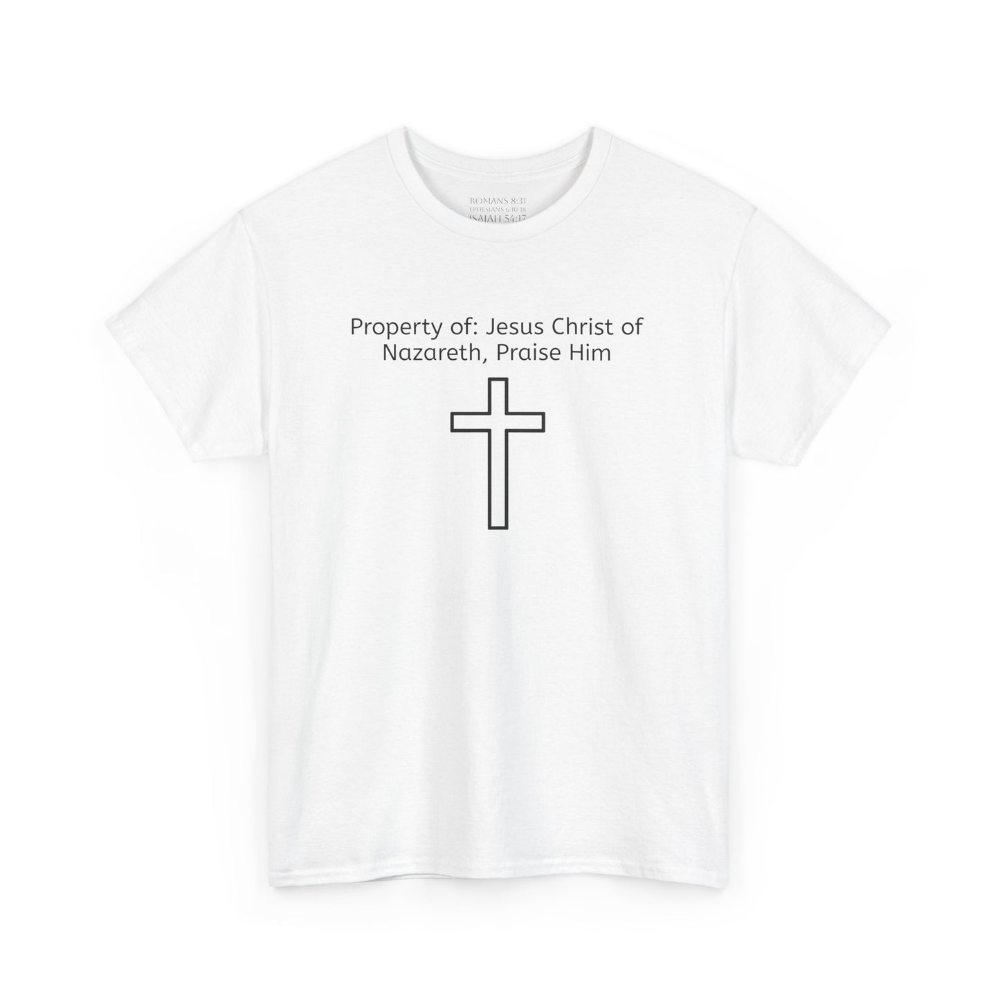 Unisex Heavy Cotton Tee, Property of Jesus Christ of Nazareth