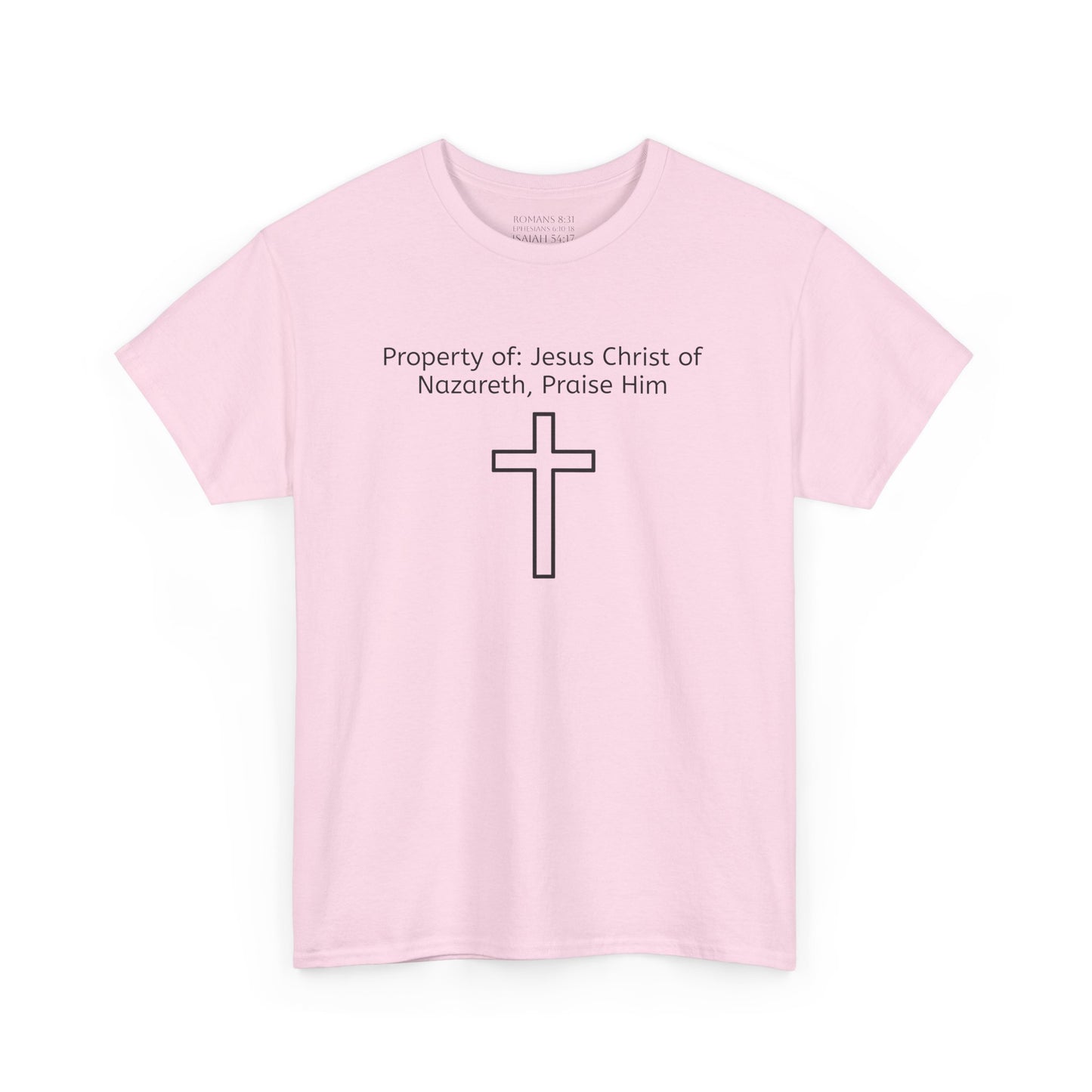 Unisex Heavy Cotton Tee, Property of Jesus Christ of Nazareth