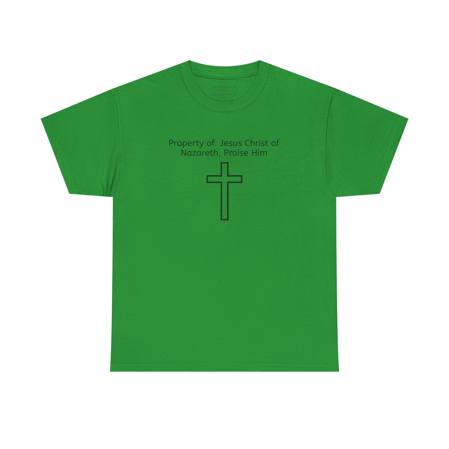 Unisex Heavy Cotton Tee, Property of Jesus Christ of Nazareth