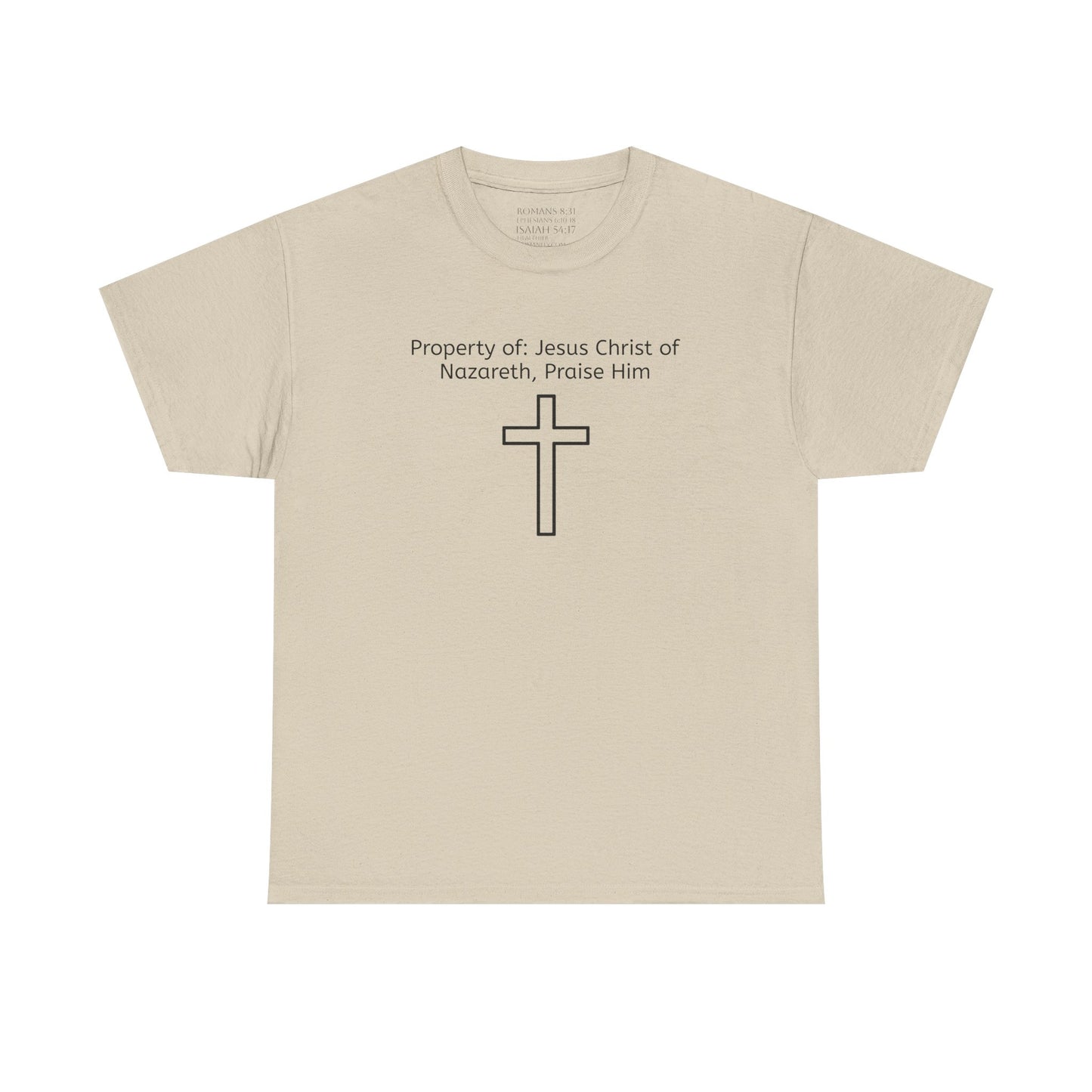 Unisex Heavy Cotton Tee, Property of Jesus Christ of Nazareth